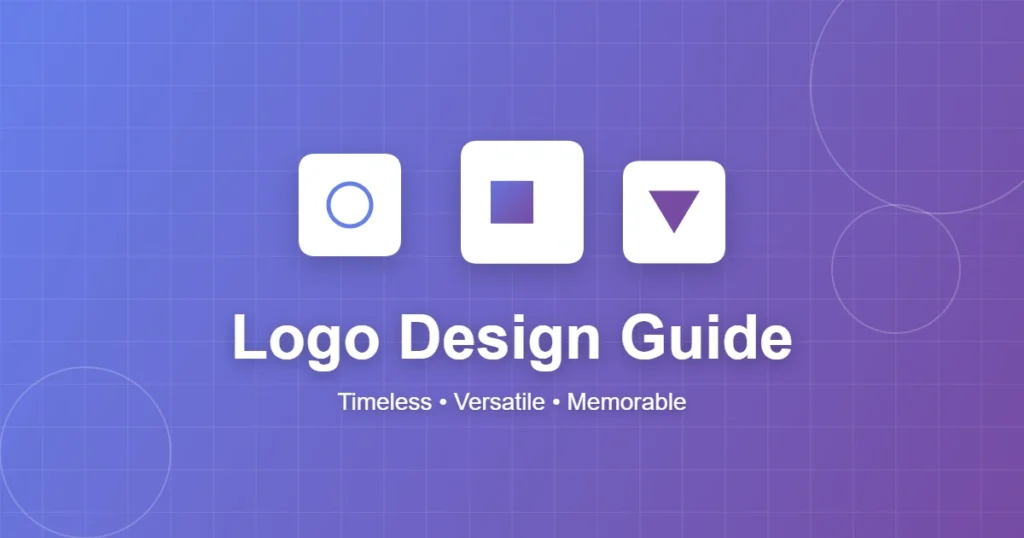 The Definitive Logo Design Guide: Achieving Timelessness, Versatility, and Memorability